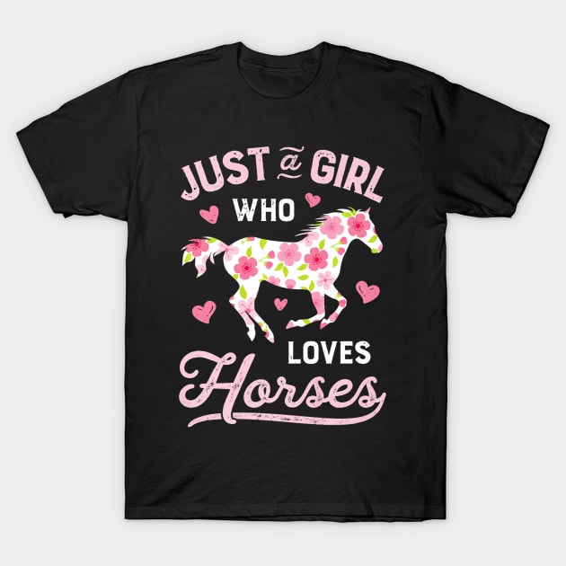 Just A Girl Who Loves Horses T-Shirt by tabbythesing960